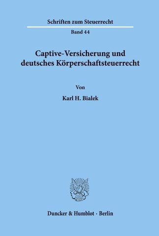 Captive-Versicherung und deutsches Körperschaftsteuerrecht.
