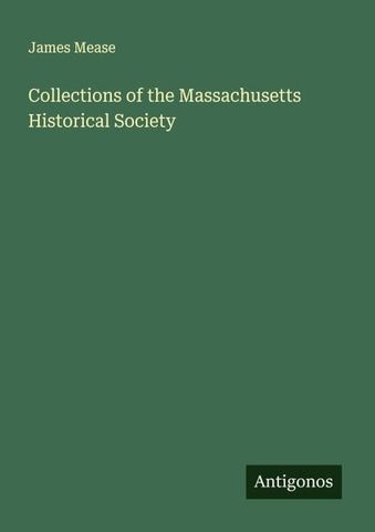 Collections of the Massachusetts Historical Society