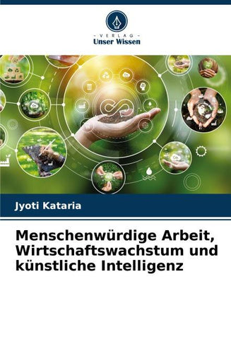 Menschenwürdige Arbeit, Wirtschaftswachstum und künstliche Intelligenz