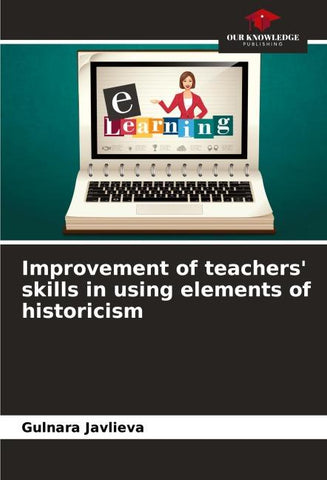 Improvement of teachers' skills in using elements of historicism