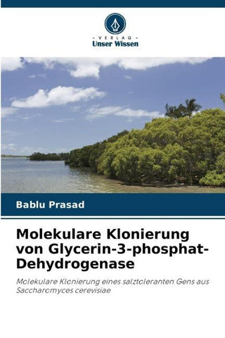 Molekulare Klonierung von Glycerin-3-phosphat-Dehydrogenase