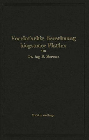 Die vereinfachte Berechnung biegsamer Platten