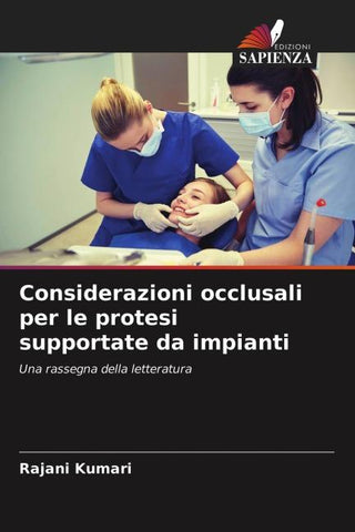 Considerazioni occlusali per le protesi supportate da impianti
