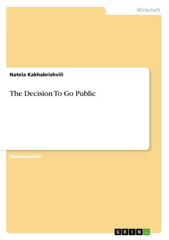 The Decision To Go Public