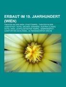Erbaut im 19. Jahrhundert (Wien)