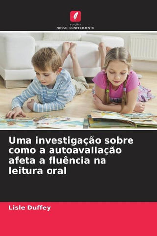 Uma investigação sobre como a autoavaliação afeta a fluência na leitura oral
