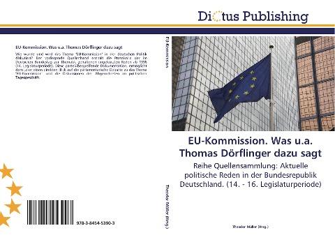 EU-Kommission. Was u.a. Thomas Dörflinger dazu sagt