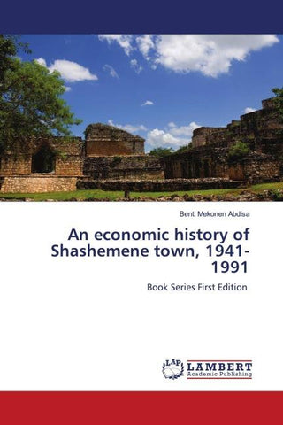 An economic history of Shashemene town, 1941-1991
