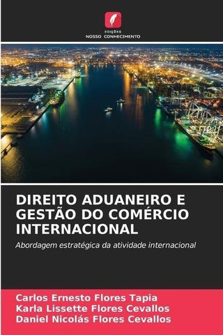 DIREITO ADUANEIRO E GESTÃO DO COMÉRCIO INTERNACIONAL