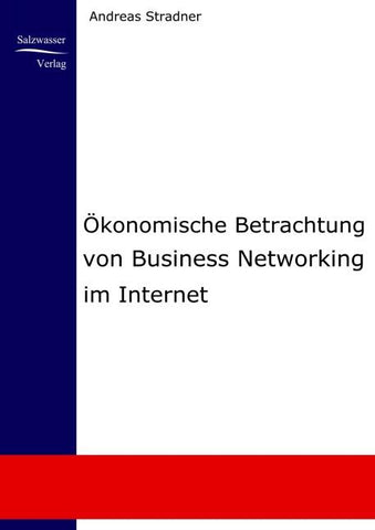 Ökonomische Betrachtung von Business Networking im Internet