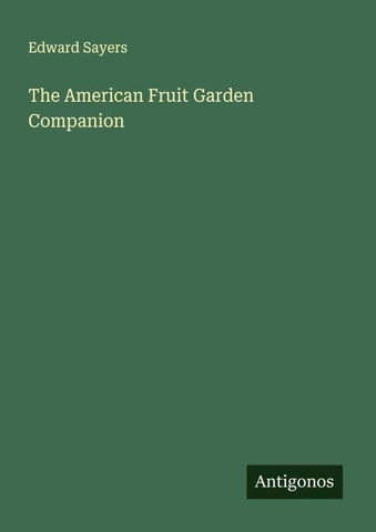 The American Fruit Garden Companion
