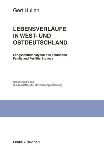 Lebensverläufe in West- und Ostdeutschland