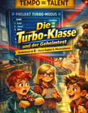 Die Turbo-Klasse und der Geheimtest