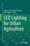 LED Lighting for Urban Agriculture