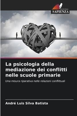 La psicologia della mediazione dei conflitti nelle scuole primarie