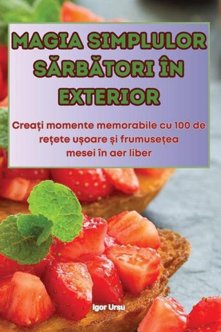 MAGIA SIMPLULOR S¿RB¿TORI ÎN EXTERIOR