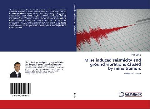 Mine induced seismicity and ground vibrations caused by mine tremors