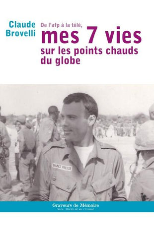 De l'AFP à la télé, mes 7 vies sur les points chauds du globe
