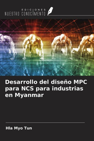 Desarrollo del diseño MPC para NCS para industrias en Myanmar