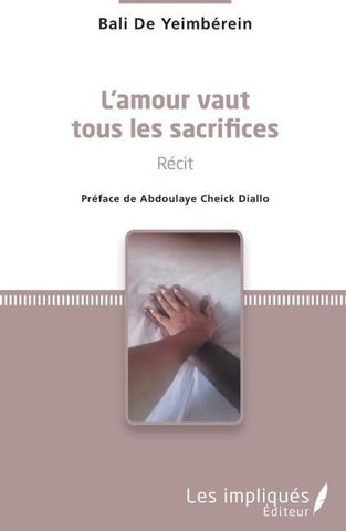 L'amour vaut tous les sacrifices