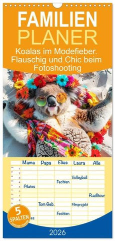 Familienplaner 2026 - Koalas im Modefieber. Flauschig und Chic beim Fotoshooting mit 5 Spalten (Wandkalender, 21 x 45 cm) CALVENDO