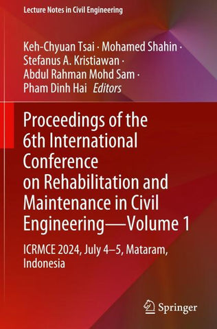 Proceedings of the 6th International Conference on Rehabilitation and Maintenance in Civil Engineering—Volume 1