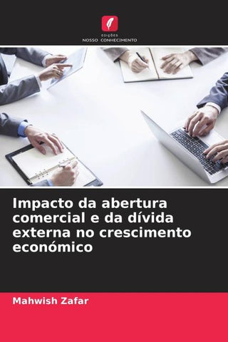 Impacto da abertura comercial e da dívida externa no crescimento económico