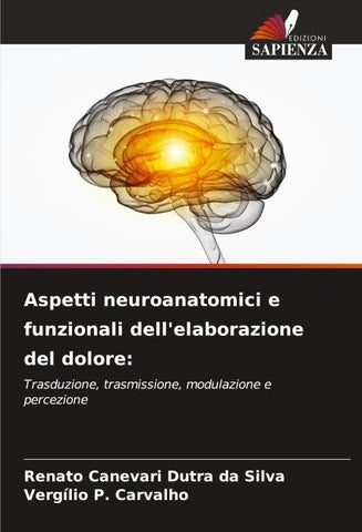 Aspetti neuroanatomici e funzionali dell'elaborazione del dolore: