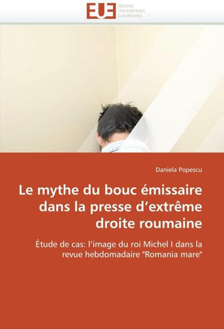 Le mythe du bouc émissaire dans la presse d''extrême droite roumaine