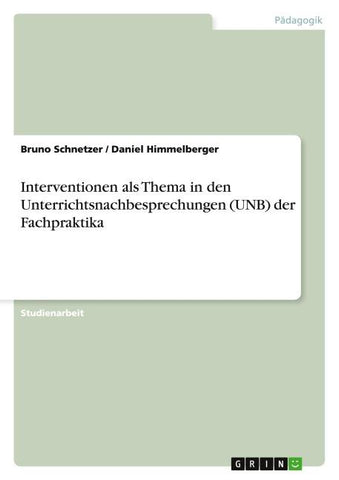 Interventionen als Thema in den Unterrichtsnachbesprechungen (UNB) der Fachpraktika