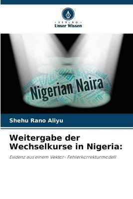 Weitergabe der Wechselkurse in Nigeria: