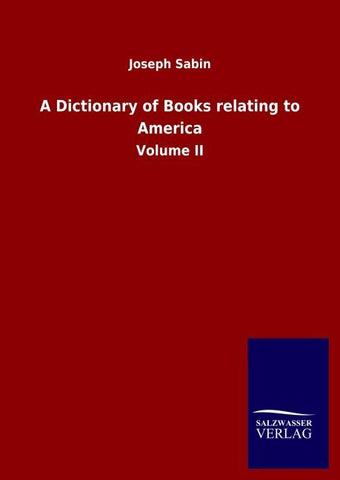 A Dictionary of Books relating to America