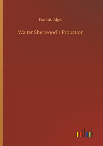 Walter Sherwood´s Probation