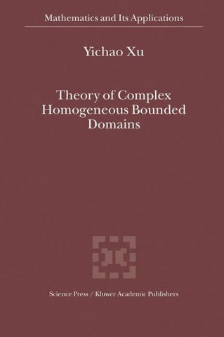 Theory of Complex Homogeneous Bounded Domains