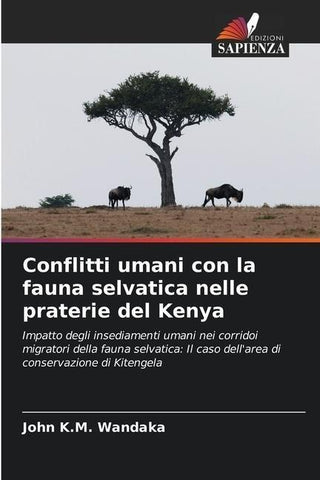 Conflitti umani con la fauna selvatica nelle praterie del Kenya