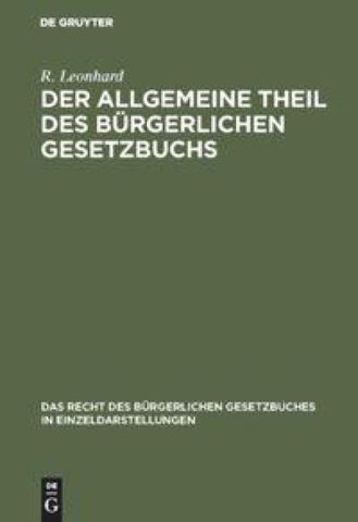 Der allgemeine Theil des bürgerlichen Gesetzbuchs