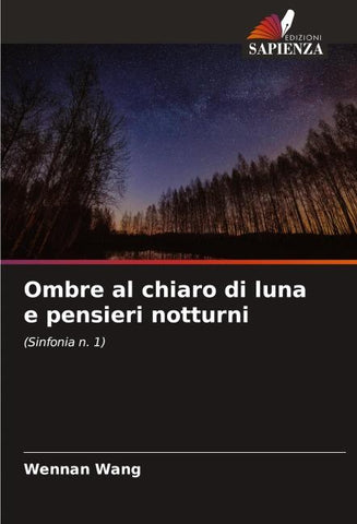 Ombre al chiaro di luna e pensieri notturni