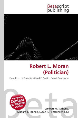 Robert L. Moran (Politician)