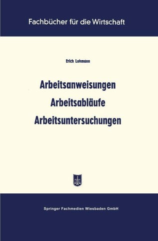 Arbeitsanweisungen Arbeitsabläufe Arbeitsuntersuchungen