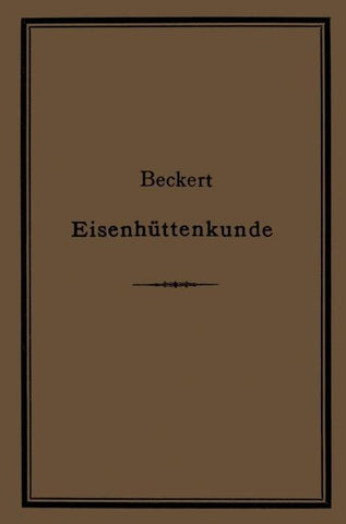 Leitfaden zur Eisenhüttenkunde