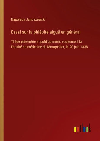 Essai sur la phlébite aiguë en général