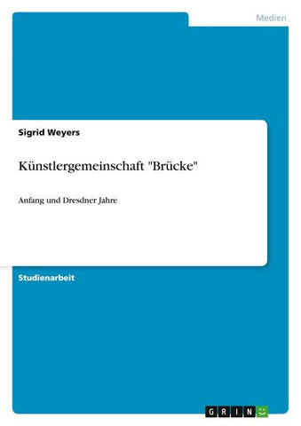 Künstlergemeinschaft "Brücke"