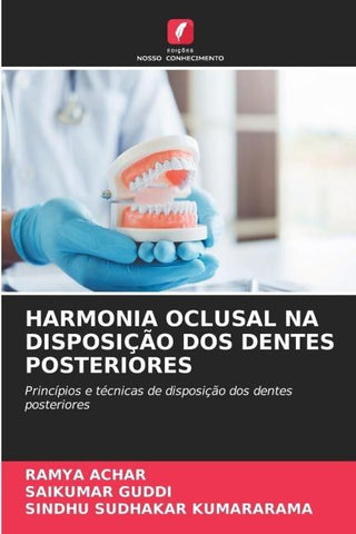 HARMONIA OCLUSAL NA DISPOSIÇÃO DOS DENTES POSTERIORES