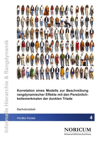Korrelation eines Modells zur Beschreibung rangdynamischer Effekte mit den Persönlichkeitsmerkmalen der Dunklen Triade
