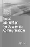 Index Modulation for 5G Wireless Communications