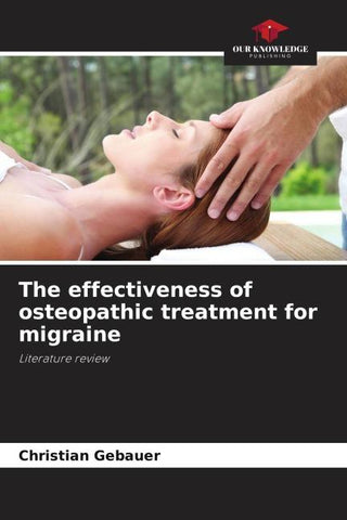 The effectiveness of osteopathic treatment for migraine