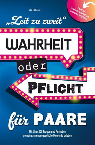 Zeit zu zweit - Wahrheit oder Pflicht für Paare: