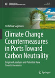 Climate Change Countermeasures in Ports Toward Carbon Neutrality
