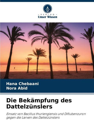 Die Bekämpfung des Dattelzünslers