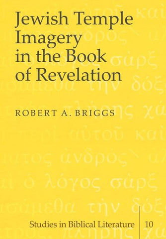 Jewish Temple Imagery in the Book of Revelation